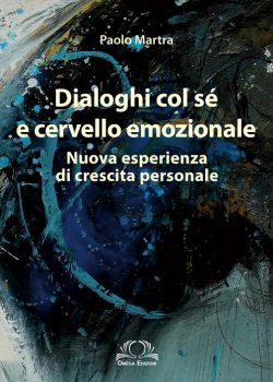 Paolo Martra Omeopata Torino - Dialoghi col se e cervello emozionale-min